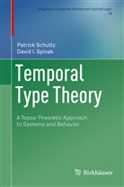 Patric Schultz, Patrick Schultz, David Spivak, David I Spivak, David I. Spivak - Temporal Type Theory