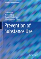 Ralph Hingson, Hann Petras, Hanno Petras, Elizabeth Robertson, Elizabeth Robertson et al, Zili Sloboda - Prevention of Substance Use