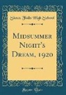 Sioux Falls High School - Midsummer Night's Dream, 1920 (Classic Reprint)