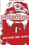 Anthony Neil Smith - Hogdoggin'