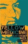 Anthony Neil Smith - Yellow Medicine
