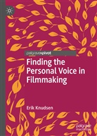 Erik Knudsen - Finding the Personal Voice in Filmmaking