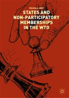 Felicia A Grey, Felicia A. Grey - States and Non-Participatory Memberships in the WTO