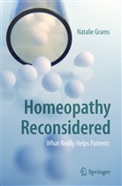 Natalie Grams - Homeopathy Reconsidered