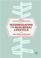 Beverle Clack, Beverley Clack, Paule, Paule, Michele Paule - Interrogating the Neoliberal Lifecycle