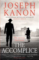 Joseph Kanon, Joseph Kanon, Kanon Joseph - The Accomplice