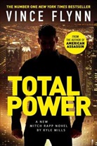 Vince Flynn, Kyle Mills, Kyle Mills, Kyle Flynn Mills - Total Power