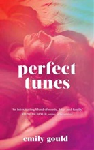 EMILY GOULD, Emily Gould, Gould Emily - Perfect Tunes