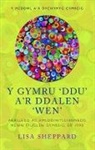 Lisa Sheppard, Lisa Sheppard - Y Gymru ''Ddu'' A''r Ddalen ''Wen''