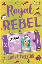 Carina Axelsson, Axelsson Carina, NOT KNOWN, Christine Pym - Royal Rebel : Designer