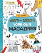 Sarah Hull, Sarah Hull, Various - Write and Design Your Own Magazines