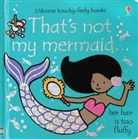 Fiona Watt, Fiona Watt, Rachel Wells - That's Not My Mermaid...