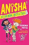 Serena Patel, Patel Serena, Patel/mccann, Serena Patel, McCann Emma - Anisha, The Accidental Detective