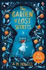 A M Howell, A. M. Howell, A.M. Howell, Howell a M - The Garden of Lost Secrets
