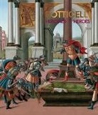 Collectif, SILVER, Nathaniel Silver, SILVER / COLLECTIF, Silver Nathaniel, Nathaniel Silver - BOTTICELLI HEROINES + HEROES
