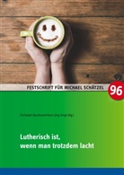 Christop Barnbrock, Christoph Barnbrock, Voigt, Voigt, Hans-Jörg Voigt - Lutherisch ist, wenn man trotzdem lacht