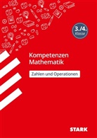 Christine Brüning - STARK Mathematik 3./4. Klasse - Kompetenzen - Zahlen und Operationen
