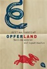 Bettina Obrecht - Opferland