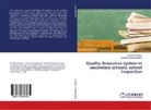 Pallav D Khedkar, Pallavi D Khedkar, Pallavi D. Khedkar, Pallavi D. Khedkar, Karanam Pushpanadham - Quality Assurance system in secondary schools: school Inspection