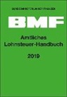 Bundesministerium der Finanzen, Bundesministerium der Finanzen, Bundesministerium der Finanzen (BMF) - Amtliches Lohnsteuer-Handbuch 2019