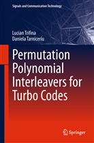 Daniela Tarniceriu, Lucia Trifina, Lucian Trifina - Permutation Polynomial Interleavers for Turbo Codes