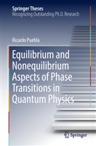 Ricardo Puebla - Equilibrium and Nonequilibrium Aspects of Phase Transitions in Quantum Physics