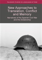 Castillo Villanueva, Castillo Villanueva, Alicia Castillo Villanueva, Lucí Pintado Gutiérrez, Lucía Pintado Gutiérrez - New Approaches to Translation, Conflict and Memory
