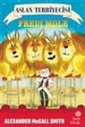 Alexander McCall Smith - Aslan Terbiyecisi Fredi Mole