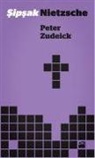 Peter Zudeick - Sipsak Nietzsche