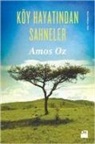 Amos Oz - Köy Hayatindan Sahneler