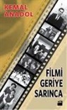 Kemal Anadol - Filmi Geriye Sarinca