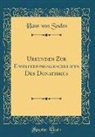 Hans von Soden - Urkunden Zur Entstehungsgeschichte Des Donatismus (Classic Reprint)