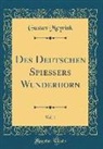 Gustav Meyrink - Des Deutschen Spießers Wunderhorn, Vol. 1 (Classic Reprint)