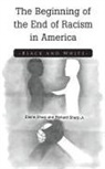 Elaine Sharp, Richard Sharp - The Beginning of the End of Racism in America