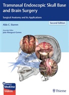 Ald C Stamm, Aldo C Stamm, Aldo C. Stamm - Transnasal Endoscopic Skull Base and Brain Surgery