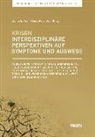 Danie Barben, Daniel Barben, Horst Peter Groß - Krisen interdisziplinär betrachtet: Symptome, Wahrnehmungen, Auswege