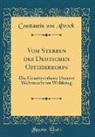 Constantin von Altrock - Vom Sterben des Deutschen Offizierkorps