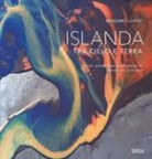 Massimo Lupidi, Sigurbjörg Thrastardottir - Islanda. Tra cielo e terra
