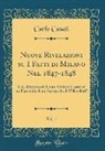 Carlo Casati - Nuove Rivelazioni su I Fatti di Milano Nel 1847-1848, Vol. 1
