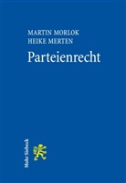 Heike Merten, Marti Morlok, Martin Morlok - Parteienrecht
