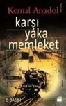 Kemal Anadol - Karsi Yaka Memleket