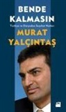 Murat Yalcintas - Bende Kalmasin