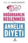 Hakan Coksüer - Dogurganlik Beslenmesi ve Annelik Diyeti
