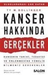 Ty M. Bollinger - Kanser Hakkinda Gercekler