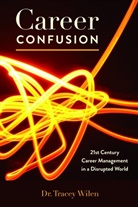 Tracey Wilen-Daugenti, Wilen-Daugenti Tracey - Career Confusion