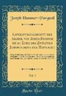 Joseph Hammer-Purgstall - Literaturgeschichte der Araber, von Ihrem Beginne bis zu Ende des Zwölften Jahrhunderts der Hidschret, Vol. 2