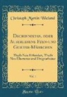 Christoph Martin Wieland - Dschinnistan, oder Auserlesene Feen-und Geister-Mährchen, Vol. 1