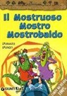 Manuela Monari, F. Fiorin - Il mostruoso mostro Mostrobaldo