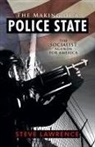 Steve Lawrence - The Making of a Police State