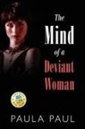 Paula Paul - The Mind of a Deviant Woman